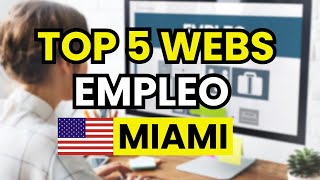 5 Mejores Paginas para Buscar Empleo en MIAMI USA