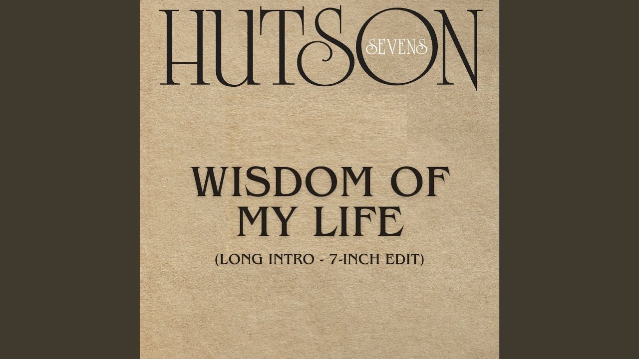 Wisdom of My Life (Long Intro 7-Inch Edit) - YouTube