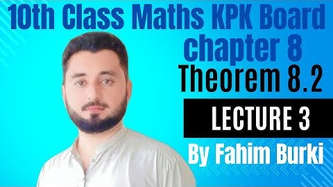 Theorem 8.2 class 10th maths kpk board. #theorem8.2 class 10th maths.