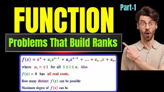 Function Mastery for JEE Advanced | Problems That Shape Toppers | Part 1