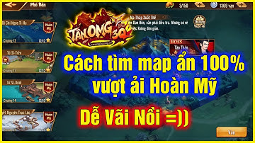 Tân 3Q OMG VNG - Cách tìm map ẩn 100% vượt ải Hoàn Mỹ dễ vãi nồi ko phải ai cũng biết =)))