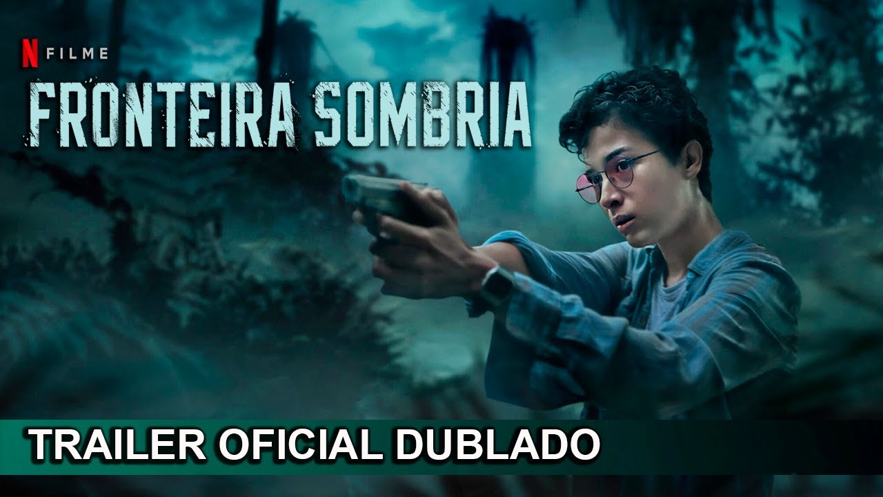 Trailer de Fronteira Sombria
