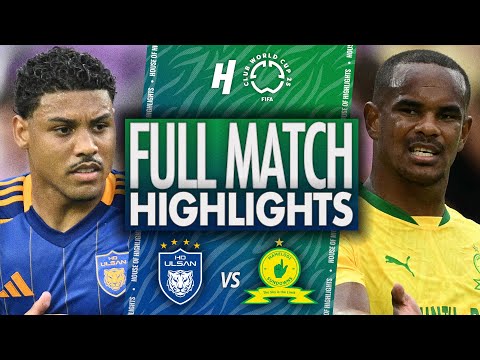 Ulsan HD vs Mamelodi Sundowns - FULL Match Highlights & Goals | 2025 FIFA Club World Cup Ulsan HD vs Mamelodi Sundowns - FULL Match Highlights & Goals | 2025 FIFA Club World Cup Thumbnail