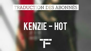 [TRADUCTION FRANÇAISE] kenzie - HOT