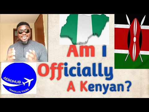 Am I Officially A Kenyan 