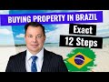 12 Steps to Buy a Property in Brazil