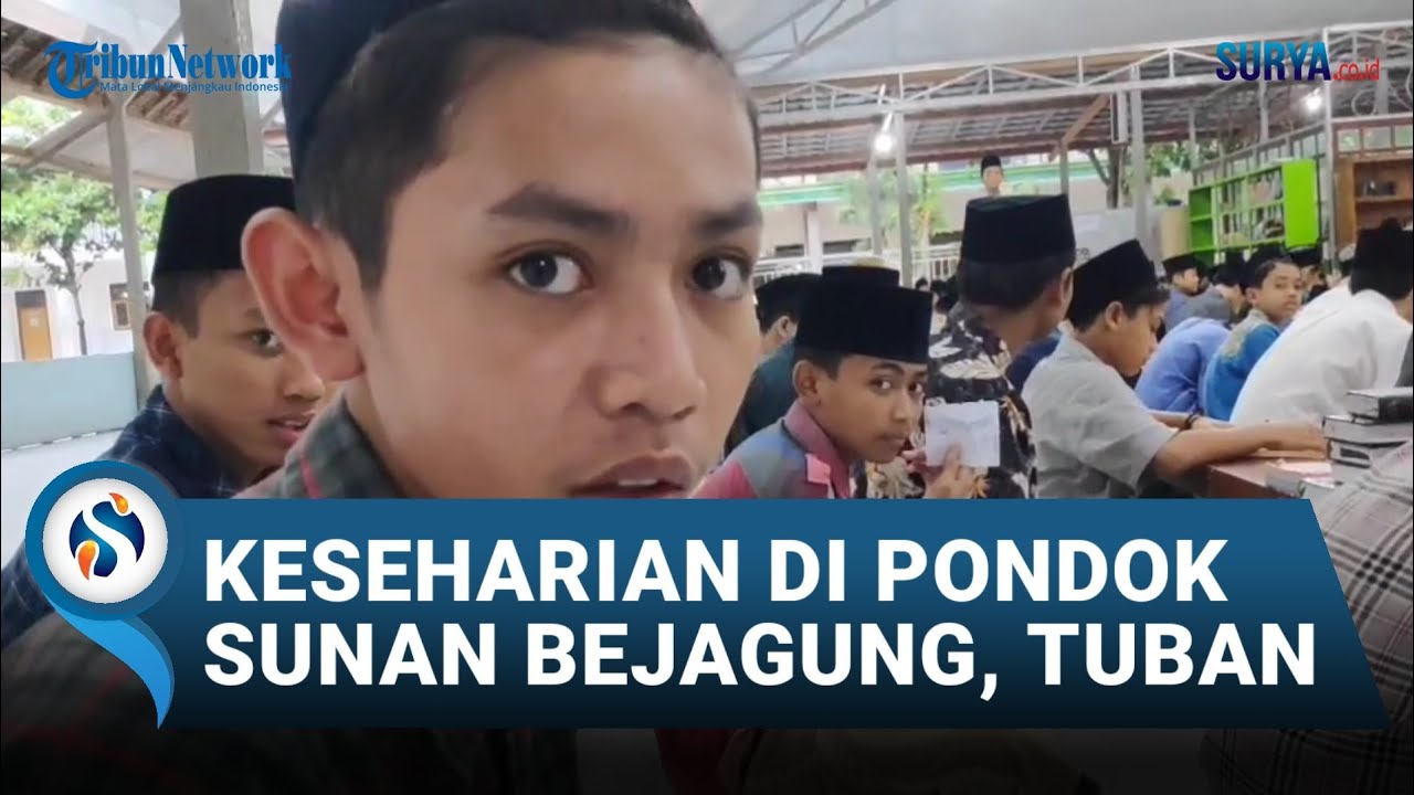 KESEHARIAN DI PONDOK SUNAN BEJAGUNG, TUBAN, JAWA TIMUR