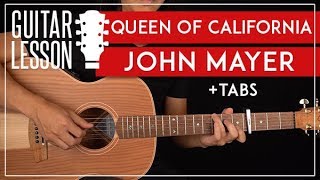 Video thumbnail of "Queen Of California Guitar Tutorial  🎸 John Mayer Guitar Lesson |Fingerpicking + Solo + TAB|"