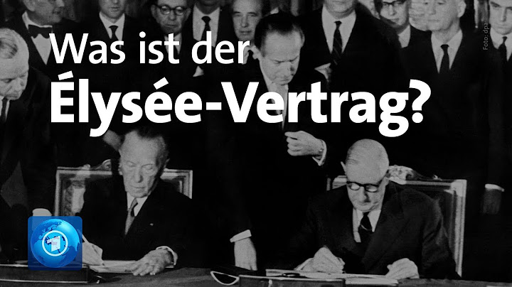 Deutschland und Frankreich: Was ist der Élysée-Vertrag?
