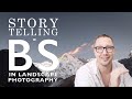 STORYTELLING is BS in Landscape Photography #landscapephotography #storytelling