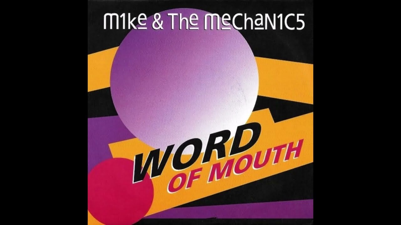 Mike & The Mechanics - Word Of Mouth