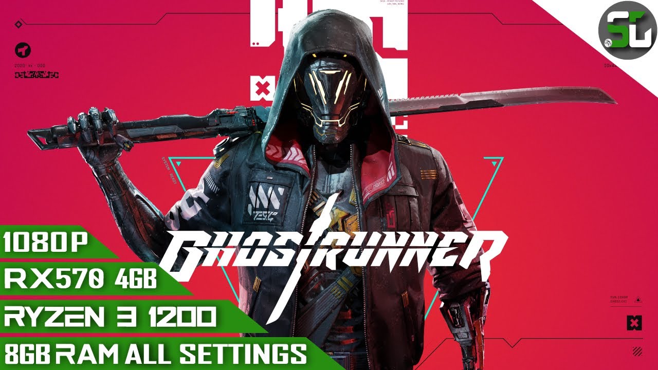 Ghostrunner RYZEN 3 1200 RX 570