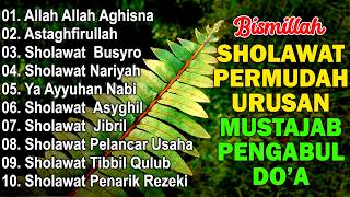 SHOLAWAT NABI TERBARU 2026 PALING BANYAK DICARI | FULL ALBUM | SHOLAWAT JIBRIL PENARIK REZEKI,BUSYRO