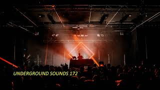 Underground Sounds 172 Electronica, Deep House, Progressive House, Minimal / Deep Tech Mix