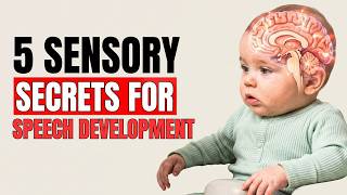 Five Sensory Processing Secrets That Might Be Blocking Your Child's Verbal Progress