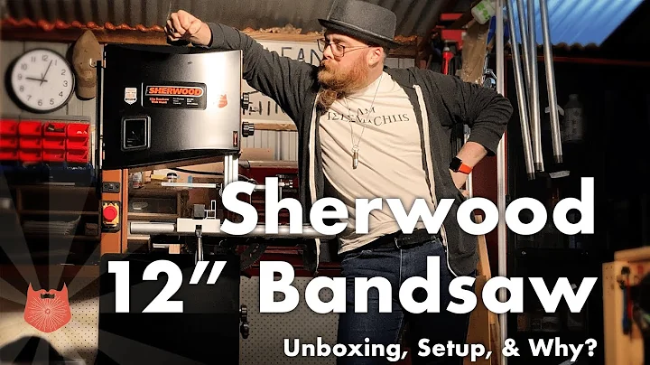 Sherwood 12" Bandsaw; Unboxing, Setup, & Why