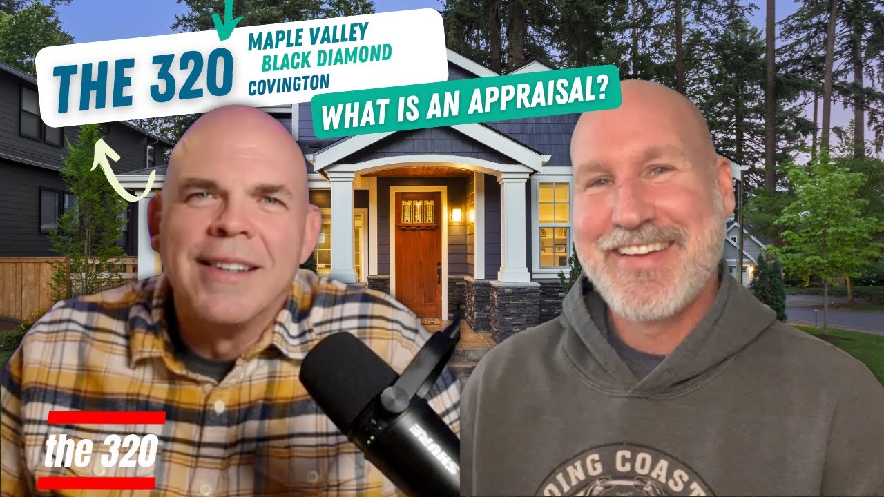 Home Appraisals in Maple Valley, Covington & Black Diamond, WA What
