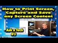 How to Print Screen, Capture or Save Any Screen Content - Ask a Tech #3