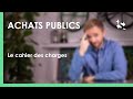 Achats publics : Le cahier des charges