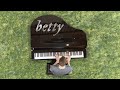 betty - Taylor Swift (Piano Music Video)