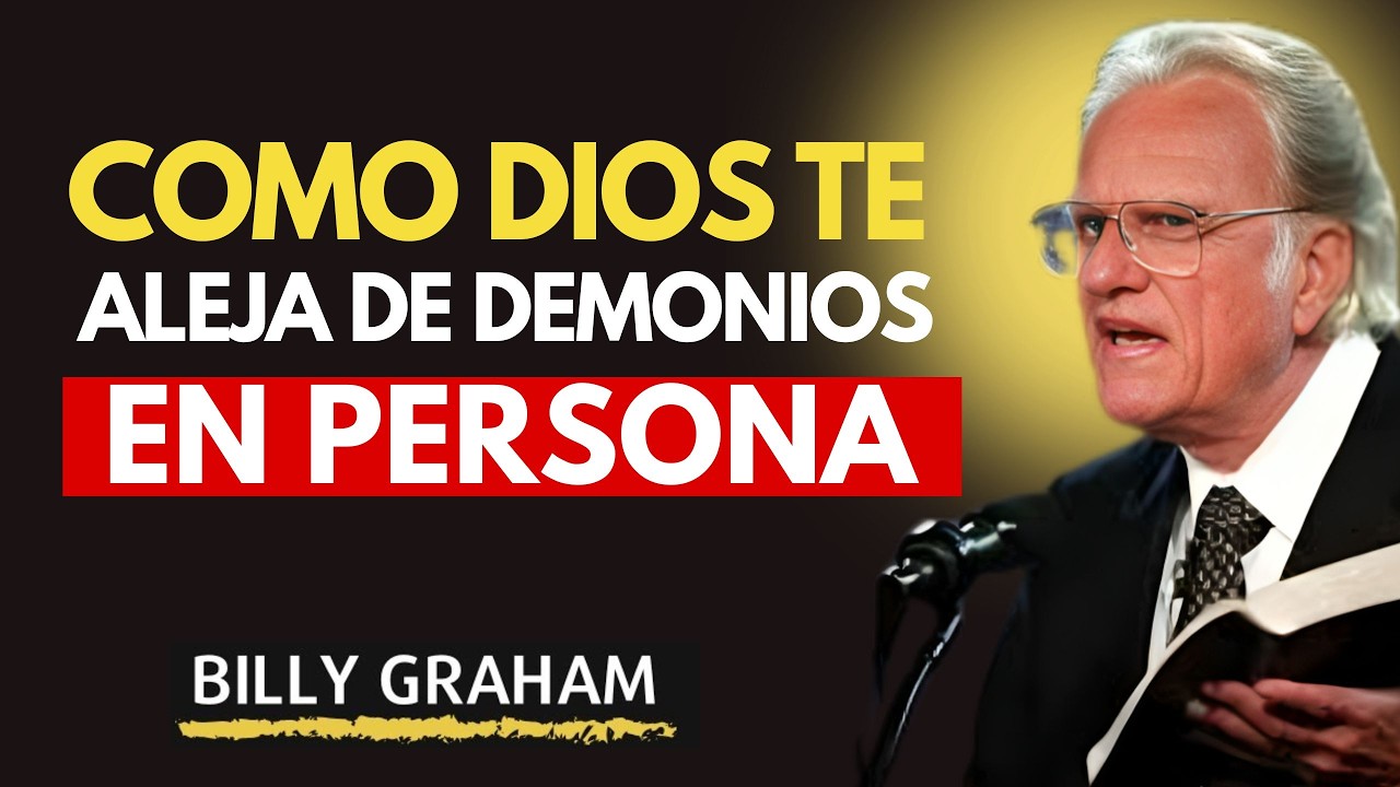Asi es como Dios te Aleja de Demonios Convertidos en Persona | Billy Graham
