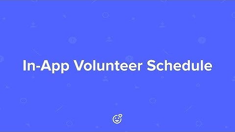 In-App Volunteer Schedule