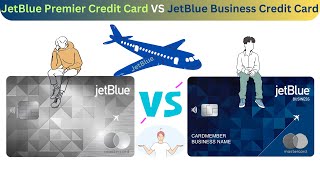 JetBlue Premier Credit Card VS JetBlue Business Credit Card #creditcardcomparison #travelcreditcard