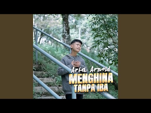 Menghina Tanpa Iba - Arfa Arnold