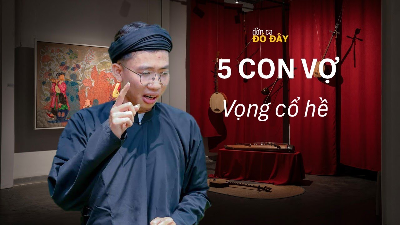 Vọng cổ Năm Con Vợ theo lối ca của chú Văn Hường- ban Đó Đây