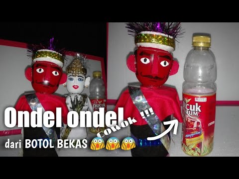 Cara membuat Ondel  ondel  laki laki dari  bekas botol 