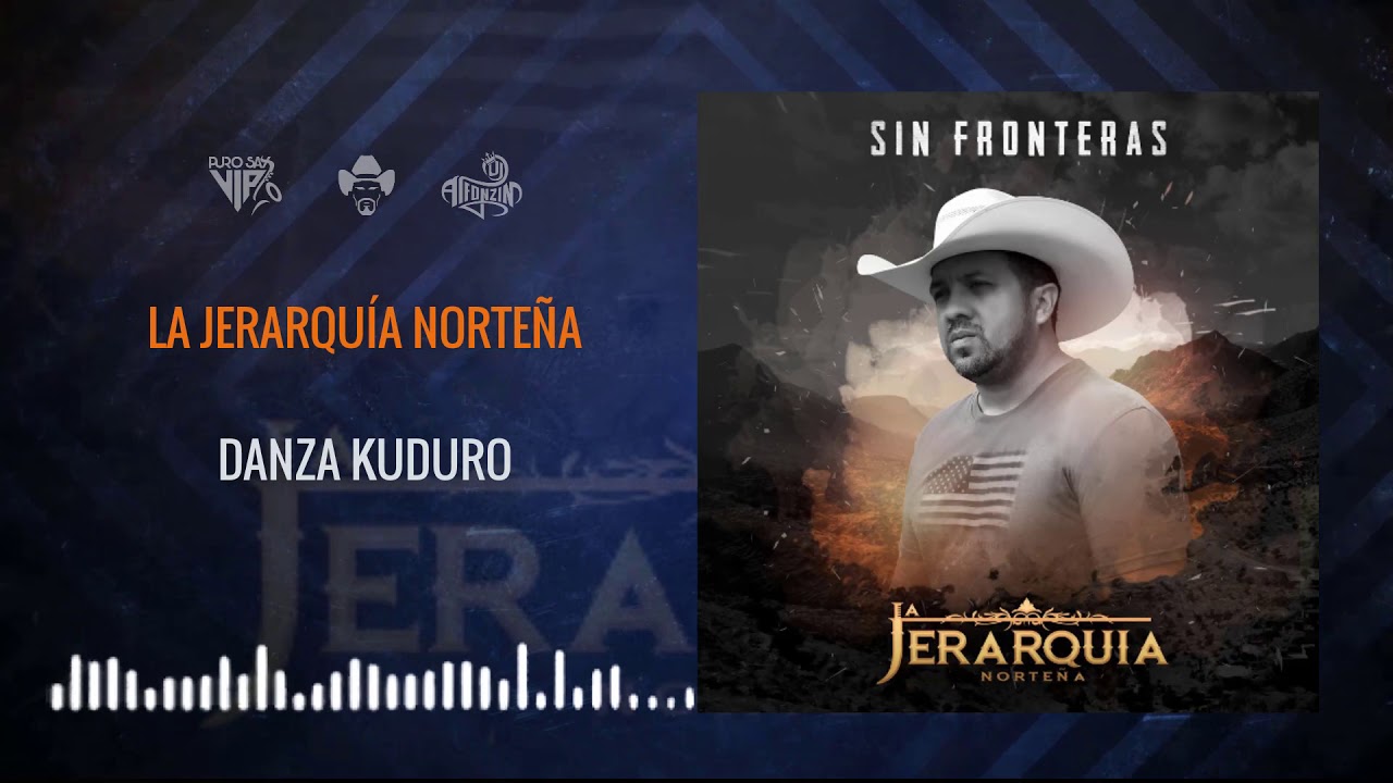 La Jerarquía Norteña - Danza Kuduro / 2021