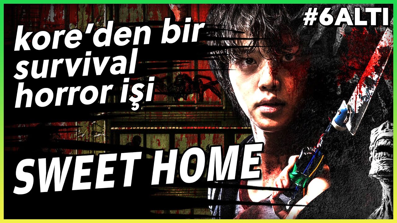 SWEET HOME - Kore'den Yeni Bir Resident Evil #6Altı
