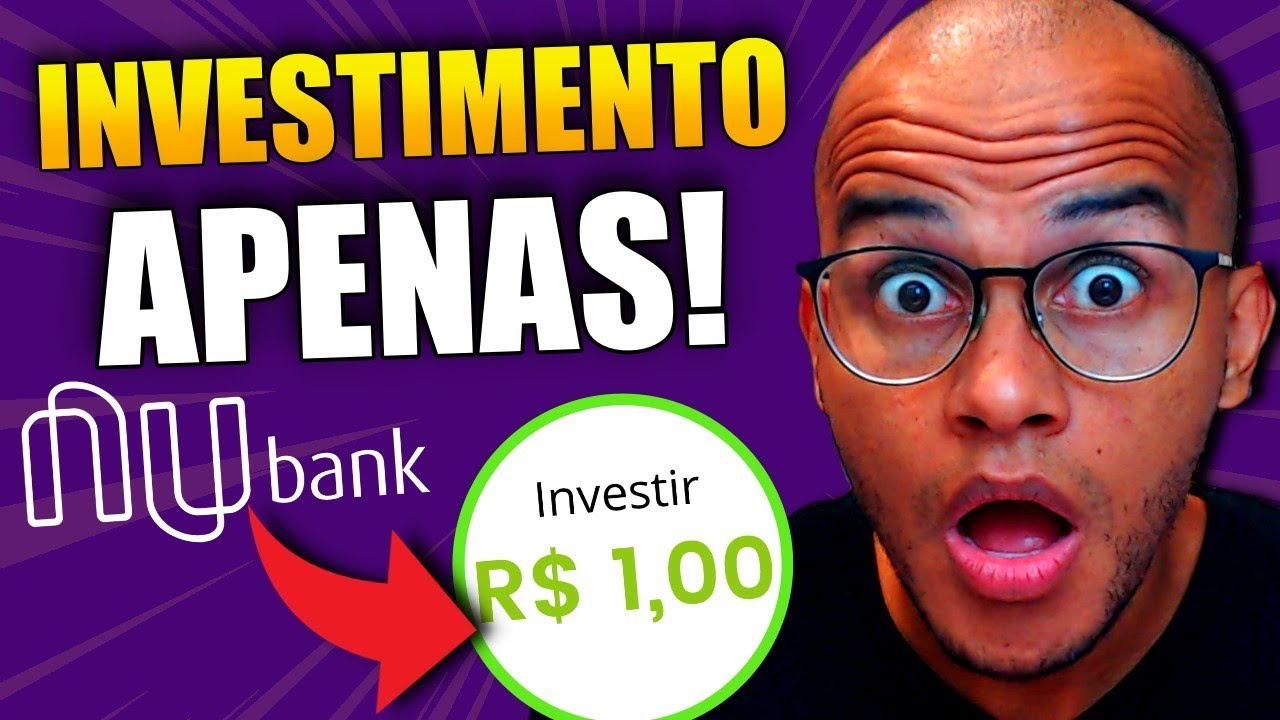Nubank LanÃ§a Investimento de Apenas R$ 1,00 (INVESTIMENTO NO NUBANK UM REAL VIA FUNDO MULTIMERCADO)