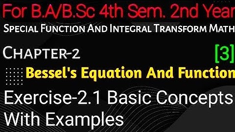 Exercise 2.1 Examples Bessel