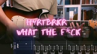 h4rtbrkr - What the Fck Guitar Cover