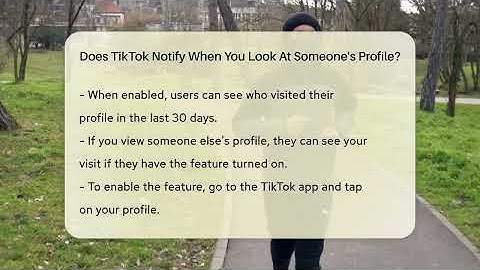 Does TikTok Notify When You Look At Someone