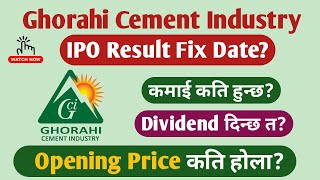 Ghorahi Cement Industry IPO Result & Opening Range Update !