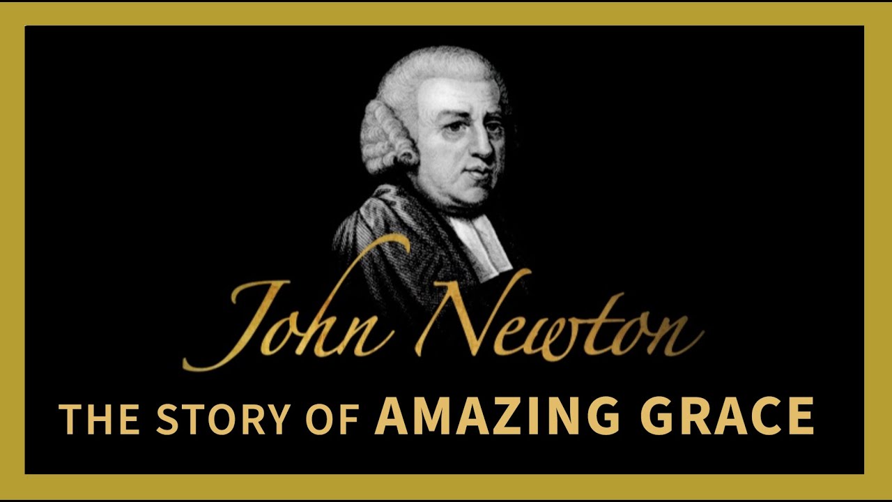 biography of john newton amazing grace