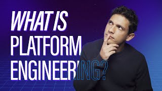 What is Platform Engineering? screenshot 3