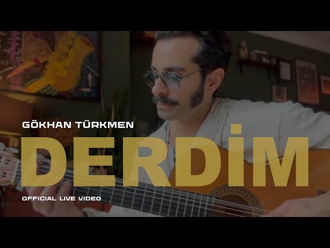 Derdim [Official Live] - Gökhan Türkmen