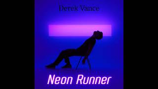 Derek Vance - Neon Runner (Italo Disco)