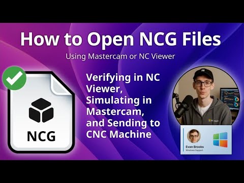 NCG Files: How to Open Mastercam CNC G-Code Files