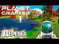 Деревья На Красной Планете - The PLANET CRAFTER Прохождение #12