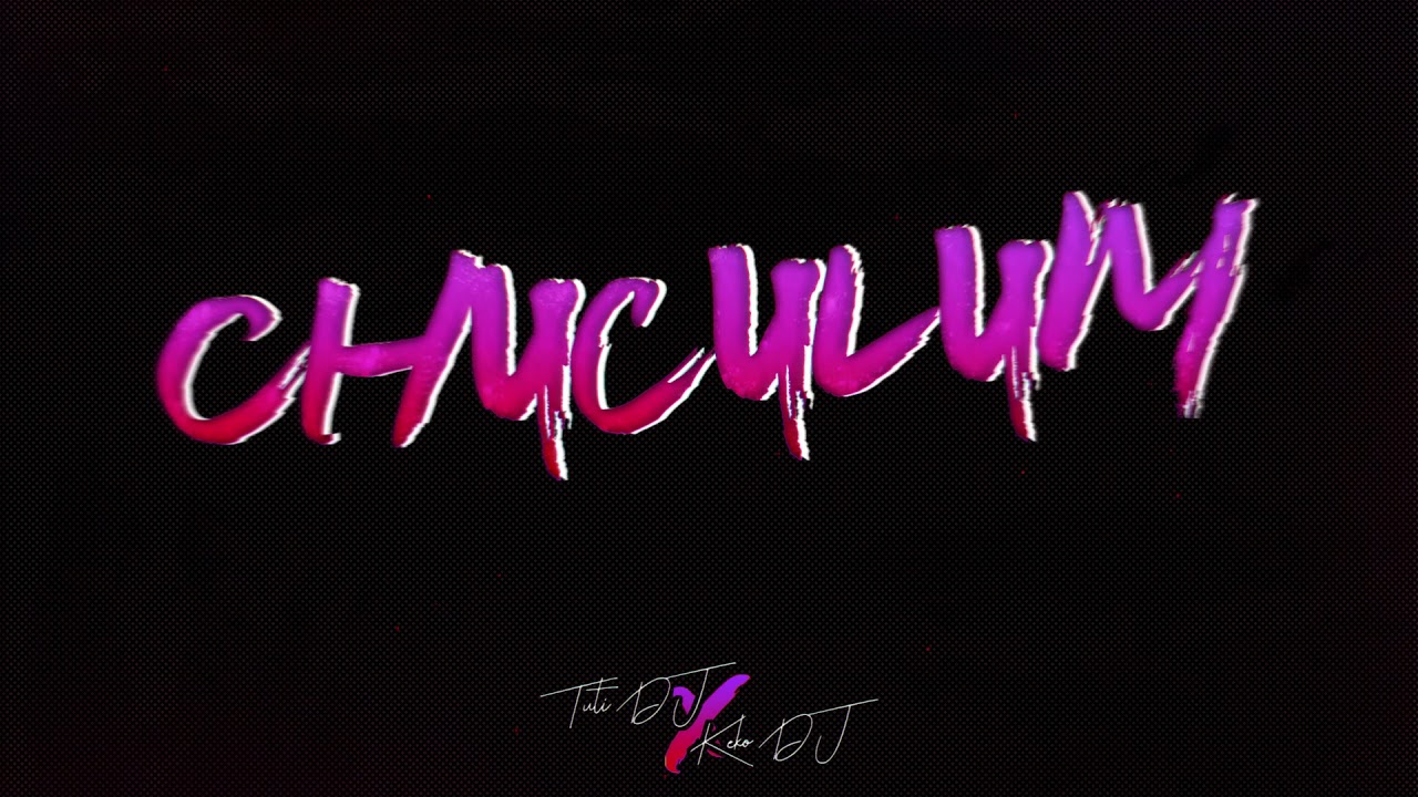 CHUCULUM - RKT - TUTI DJ x KEKO DJ