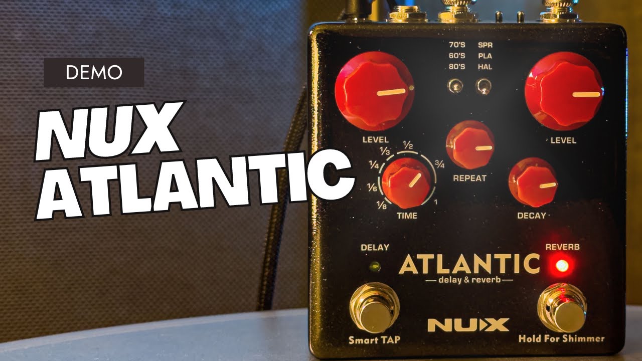 Nux Atlantic delay & reverb pedal