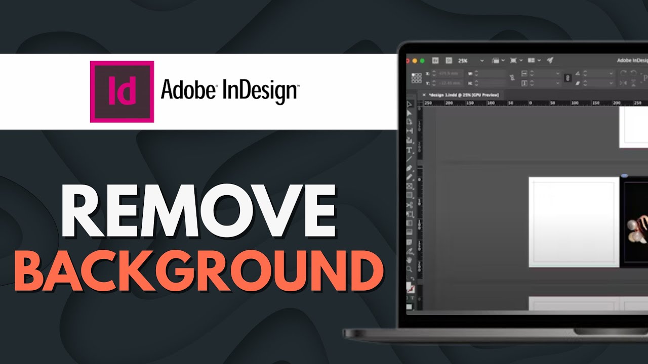 How To Remove Background From Image Adobe InDesign Tutorial - YouTube