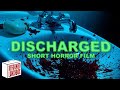 Discharged  horror short film