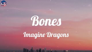 Imagine Dragons - Bones (Lyric Video)