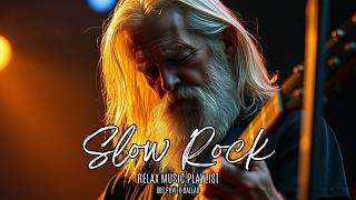 Best Slow Rock Classic Rock Ballad Playlist Of All Time  Emotional Love  That Never Get Old