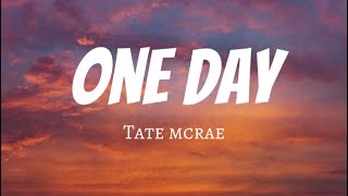 One day -Tate McRae(lyrics) #itsimpossible #tate #oneday